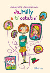 Ja, Milly a tí ostatní - Alexandra Maxeiner