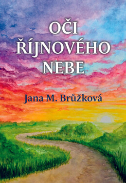 Oči říjnového nebe - Jana M. Brůžková