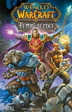 World of Warcraft: Temní jezdci Mike Costa