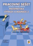 Matematika Výrazy rovnice (pracovní sešit)