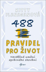 488 pravidel pro život - Kitty Flanaganová