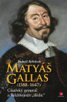 Matyáš Gallas (1588–1647) - Robert Rebitsch