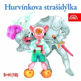 Hurvínkova strašidýlka - Pavel Grym, Miloš Kirschner - audiokniha