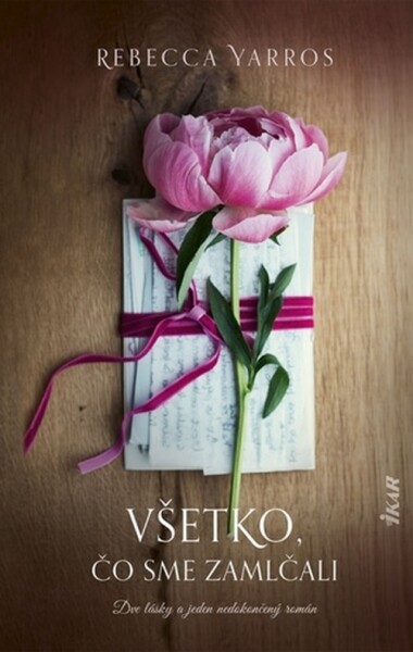 Všetko, čo sme zamlčali - Rebecca Yarros