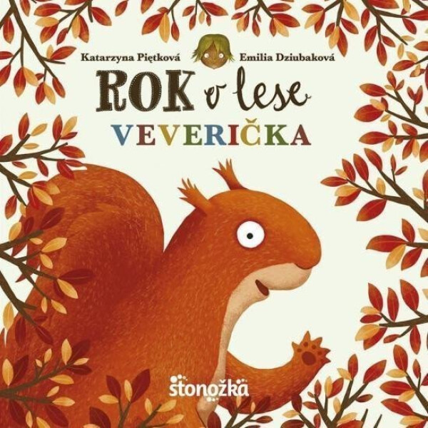 Rok v lese: Veverička (slovensky) - Emilia Dziubaková