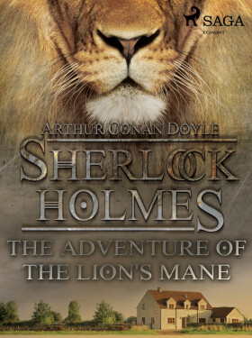 The Adventure of the Lion\'s Mane - Sir Arthur Conan Doyle