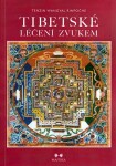 Tibetské léčení zvukem + CD - Tenzin Wangyal Rinpočhe