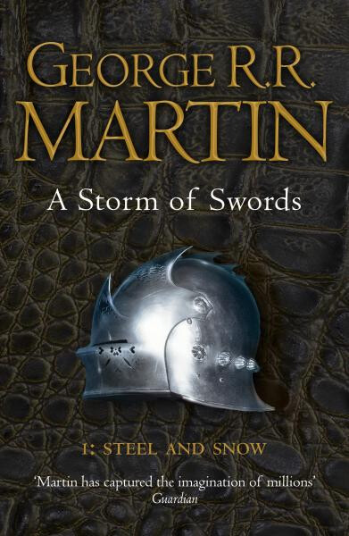 Storm of Swords: Part Steel and Snow of and George Martin
