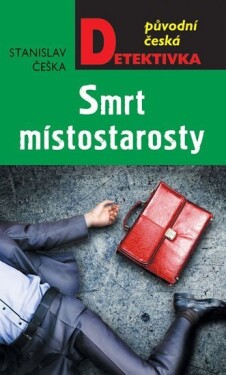 Smrt místostarosty Stanislav Češka