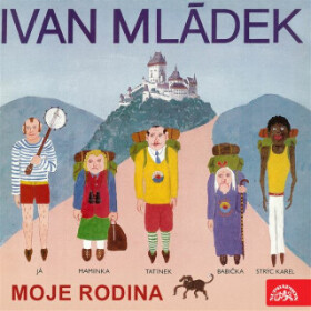 Moje rodina - Ivan Mládek - audiokniha