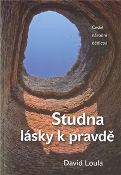 Studna lásky pravdě David Loula