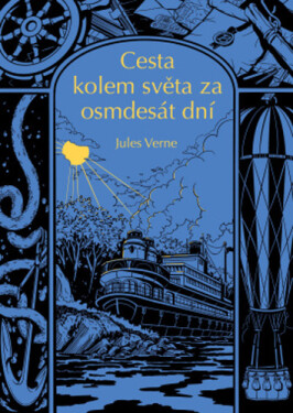 Cesta kolem světa za 80 dní, 1. vydání - Jules Verne