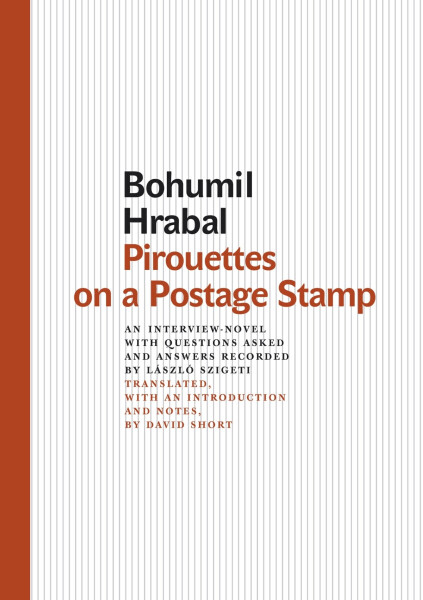 Pirouettes on a Postage Stamp - Bohumil Hrabal