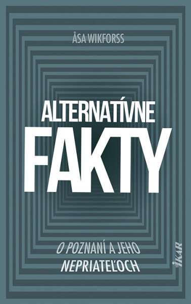 Alternatívne fakty - Asa Wikforss