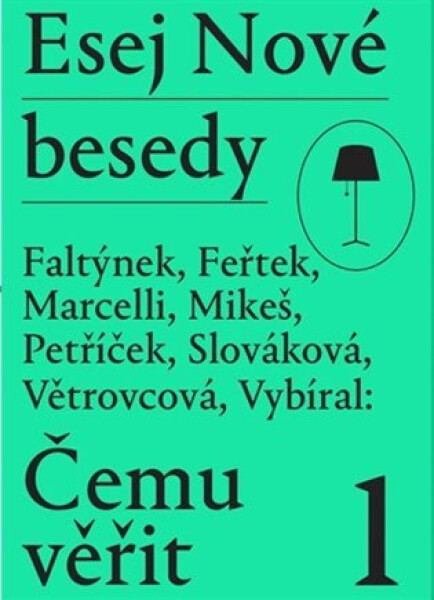 Esej Nové besedy Čemu věřit?