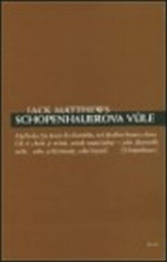 Shopenhauerova vůle - Jack Matthews
