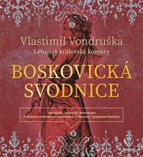 Boskovická svodnice z detektivního cyklu Letopisy královské komory - Vlastimil Vondruška