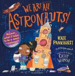 We Are All Astronauts - Kate Pankhurstová