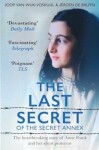 The Last Secrets of Anne Frank: The Heartbreaking Story of Her Silent Protector - Wijk-Voskuijl Joop van