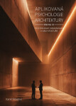 Aplikovaná psychologie architektury - Kniha III. - Karel Smejkal