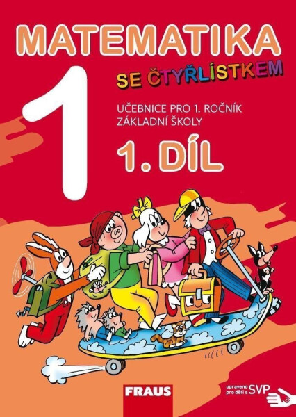 Matematika se Čtyřlístkem 1/1 pro ZŠ - Učebnice SVP - Jitka Halasová