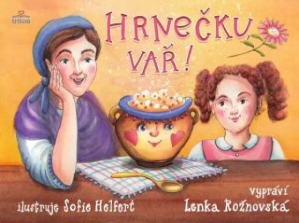 Hrnečku, vař! Lenka Rožnovská
