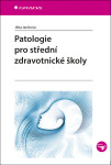 Patologie pro střední zdravotnické školy