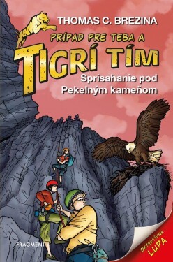 Tigrí tím - Sprisahanie pod Pekelným kameňom - Thomas Conrad Brezina