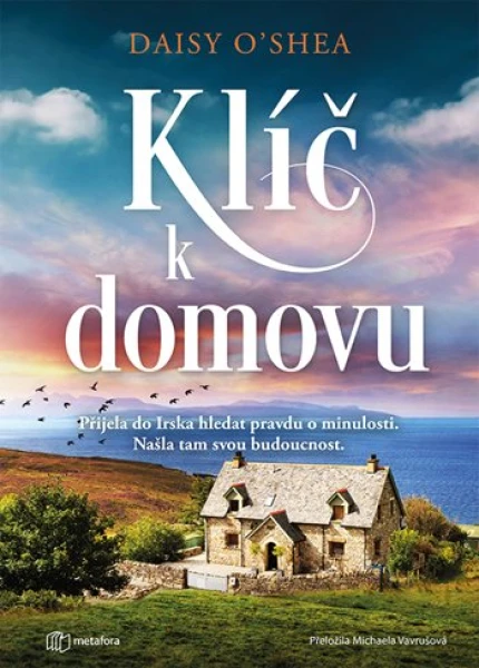 Kniha: Klíč k domovu od O'Shea Daisy