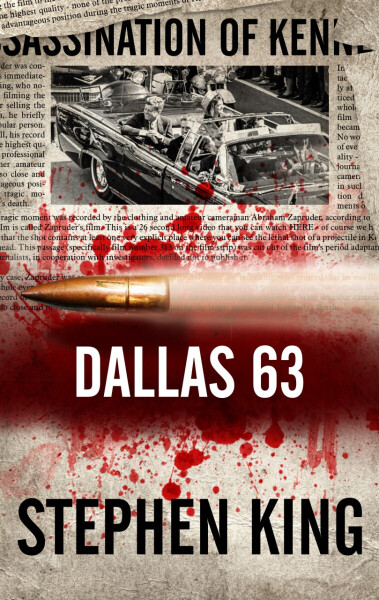 Dallas 63 - Stephen King