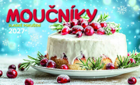 Kalendář 2027 stolní: MOUČNÍKY