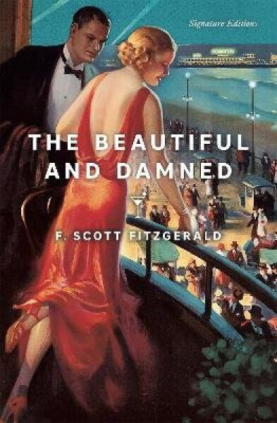Beautiful and Damned - Francis Scott Fitzgerald