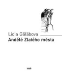 Andělé Zlatého města Lidia Gălăbova