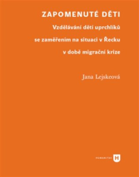 Zapomenuté děti děti Jana Lejskeová