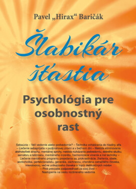 Šlabikár šťastia 6 - Psychológia pre osobnostný rast (slovensky) - Pavel Baričák