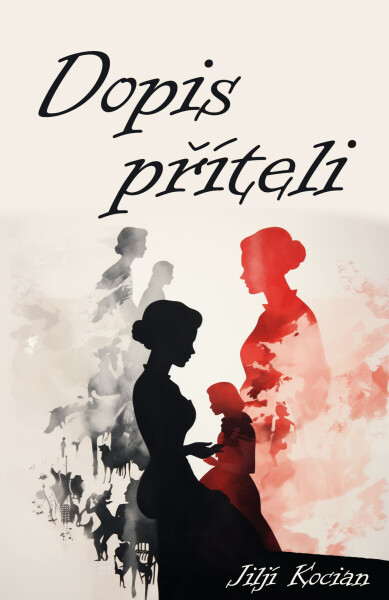 Dopis příteli - Jiljí Kocian