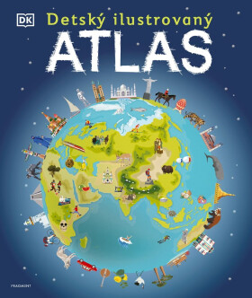 Detský ilustrovaný atlas - autorov kolektív