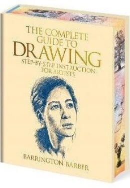 Complete Guide to Drawing - Barrington Barber