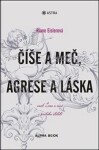 Číše meč, agrese láska Riane Eislerová