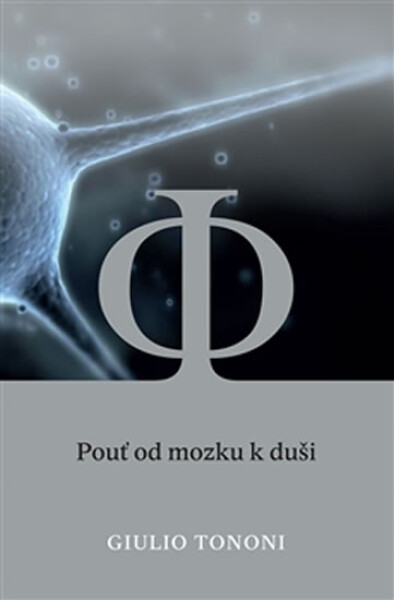 Pouť od mozku k duši - Guilio Tonomi