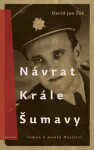 Návrat Krále Šumavy - David Jan Žák