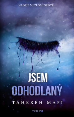 Jsem odhodlaný - Tahereh Mafi