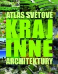 Atlas světové krajinné architektury - Chris van Uffelen
