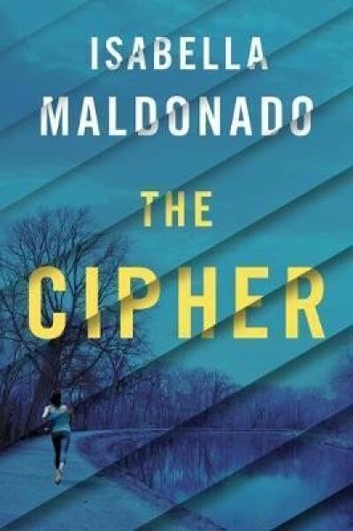 The Cipher - Isabella Maldonado