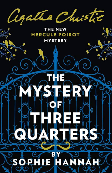Mystery of Three Quarters - Sophie Hannah