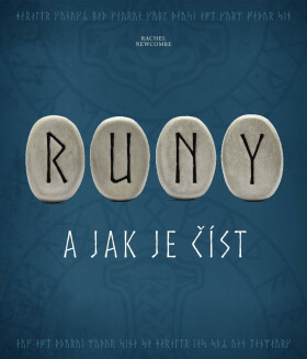 Runy a jak je číst - Rachel Newcombe