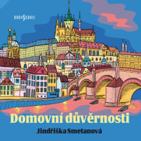 Domovní důvěrnosti - Jindřiška Smetanová, Marie Marešová, Rudolf Kvíz - audiokniha