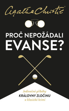 Proč nepožádali Evanse? - Agatha Christie