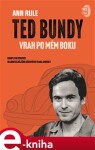 Ted Bundy, vrah po mém boku