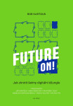 Future ON! - Bob Kartous